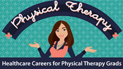 Healthcare Careers for Physical Therapy Grads